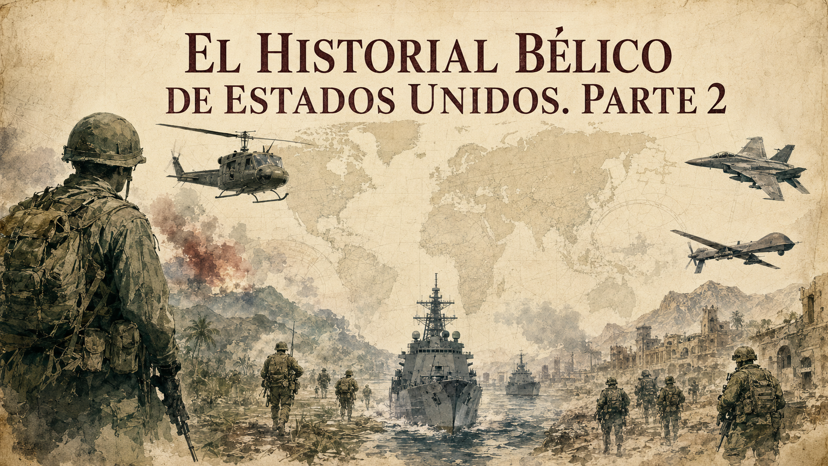 El historial bélico de Estados Unidos. Parte 2